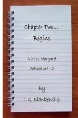 Chapter Two   Begins: A Miss Margaret Adventure