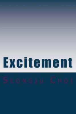 Excitement: Excitement Is Much Better Than Happy