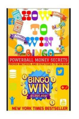 How To Win Bingo : Proven Methods And Strategies To Win Bingo Jackpot