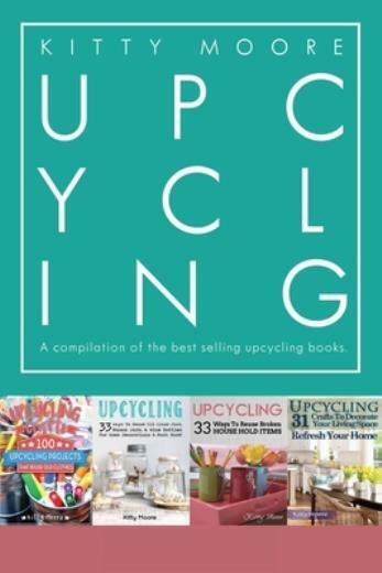 Upcycling Crafts Boxset Vol 1: The Top 4 Best Selling