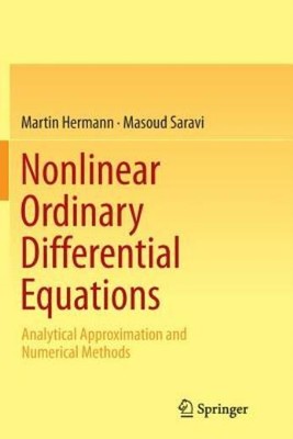Nonlinear Ordinary Differential Equations: Analytical Approximation And Num...