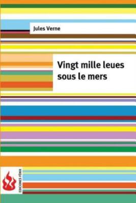Vingt Mille Leues Sous Le Mers: (Low Cost)  ?Dition Limit?E