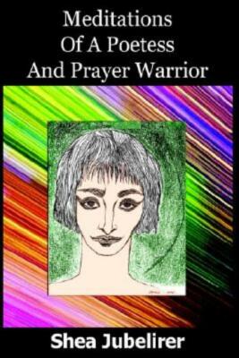 Meditations Of A Poetess And Prayer Warrior