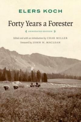 Forty Years A Forester (Second Edition, )