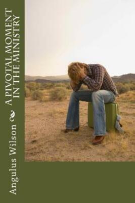 A Pivotal Moment In The Ministry