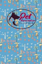Pet Vaccination Record Book: Animal Vaccination Record, Vaccination