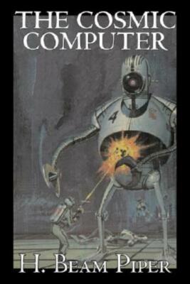 The Cosmic Computer By H  Beam Piper, Science Fiction, Adventure