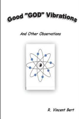 Good God Vibrations: And Other Observations