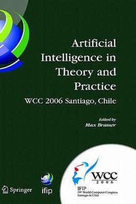 Artificial Intelligence In Theory And Practice: Ifip 19Th World Computer Co...