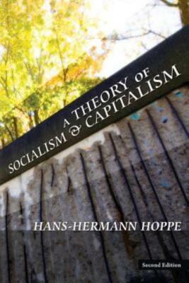 A Theory Of Socialism And Capitalism