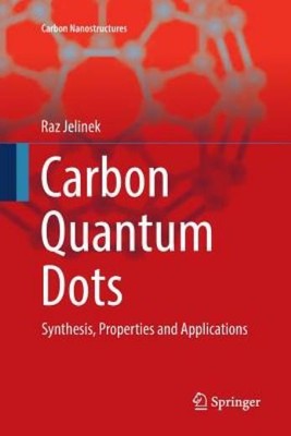 Carbon Quantum Dots: Synthesis, Properties and Applications