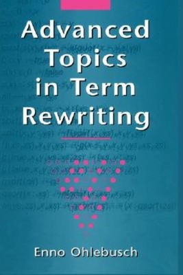 Advanced Topics In Term Rewriting