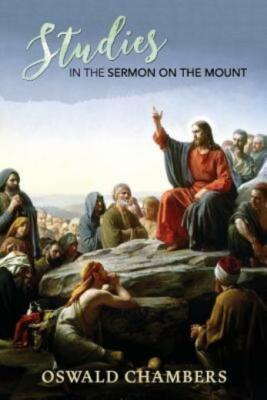 Studies In The Sermon On The Mount