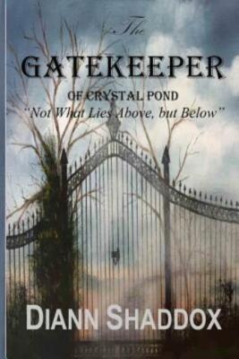 The Gatekeeper Of Crystal Pond: Not What Lies Above, But Below