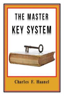 The Master Key System Original Edition With Questionnaire (Illustrated): Ch...