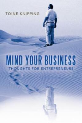 Mind Your Business: Thoughts For Entrepreneurs