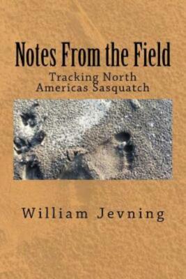 Notes From The Field: Tracking North Americas Sasquatch