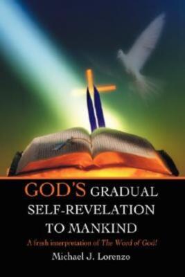 God's Gradual Self-Revelation To Mankind