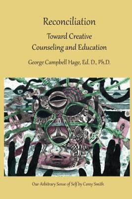 Reconciliation: Toward Creative Counseling And Education