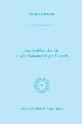 Das Problem Des Ich In Der Ph?Nomenologie Husserls