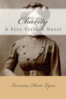 Charity: A Five Virtues Novel