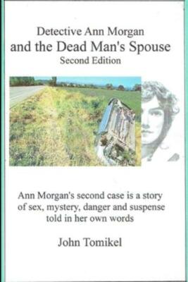 Ann Morgan And The Dead Mans Spouse: Second Edition (RePrint)