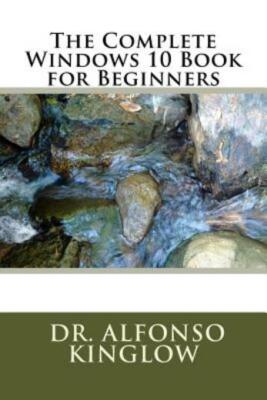The Complete Windows 10 Book For Beginners
