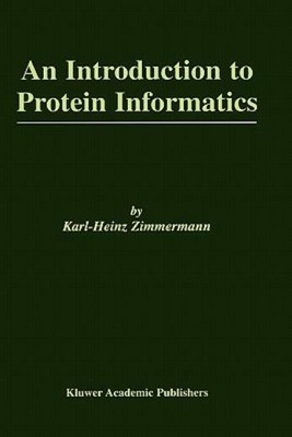 An Introduction To Protein Informatics