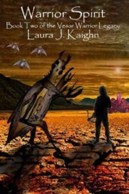Warrior Spirit: Book Two Of The Vesar Warrior Legacy