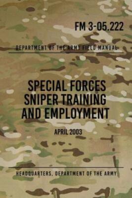 洋書 Special Forces Sniper Training and Emplo Fm 3-05 222 Special Forces Sniper Training And Employment