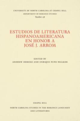 Estudios De Literatura Hispanoamericana En Honor A Jos? J  Arrom