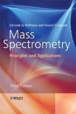 Mass Spectrometry: Principles And Applications
