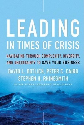 Leading In Times Of Crisis: Navigating Through Complexity, Diversity And Un...