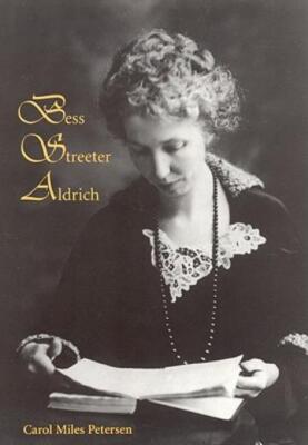 Bess Streeter Aldrich: The Dreams Are All Real