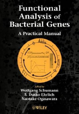 Functional Analysis Of Bacterial Genes: A Practical Manual
