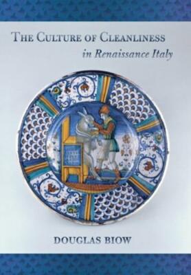 The Culture Of Cleanliness In Renaissance Italy