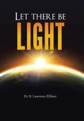 Let There Be Light: And There Was Light