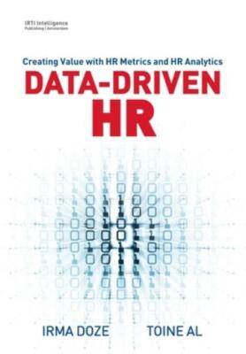 Data-Driven Hr: Creating Value With Hr Metrics And Hr Analytics