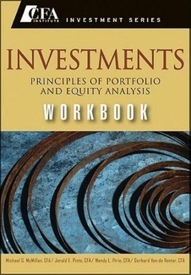 Investments Workbook: Principles Of Portfolio And Equity Analysis