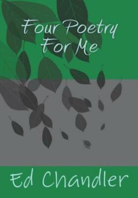 Four Poetry for Me
