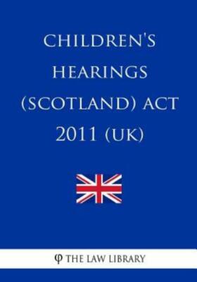 Children's Hearings (Scotland) Act 2011 (Uk)