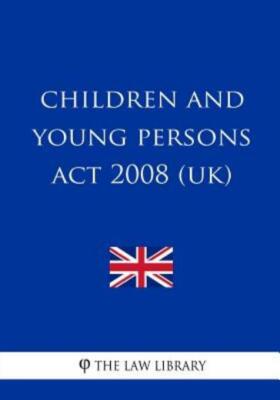 Children And Young Persons Act 2008 (Uk)