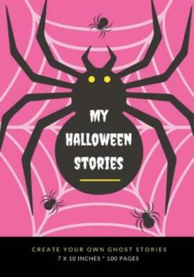 My Halloween Stories: Create Your Own Ghost Stories, 100 Pages, Hot Pink
