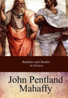 Rambles And Studies In Greece