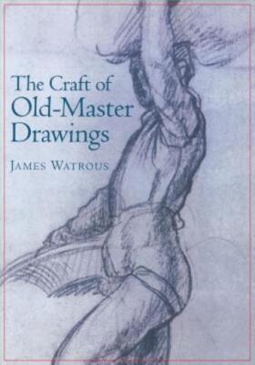 Craft Of Old-Master Drawings
