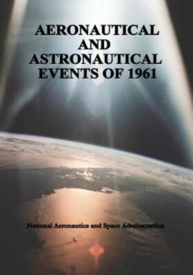 Aeronautical And Astronautical Events Of 1961