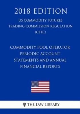 Commodity Pool Operator Periodic Account Statements And Annual Financial Re...