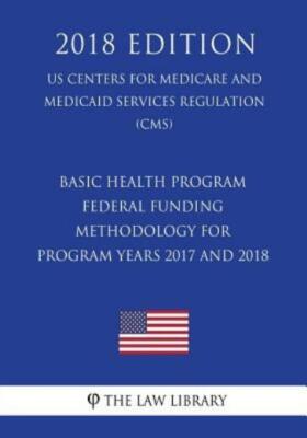 Basic Health Program - Federal Funding Methodology For Program Years 2017 A...