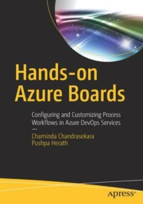 Hands-On Azure Boards: Configuring and Customizing Process Workflows in Azu...