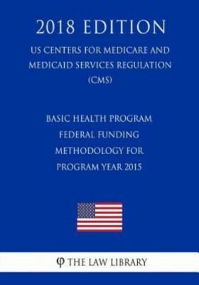Basic Health Program - Federal Funding Methodology For Program Year 2015 (U...